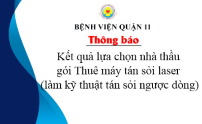 Thông báo kết quả lựa chọn nhà thầu gói Thuê máy tán sỏi laser (làm kỹ thuật tán sỏi ngược dòng)